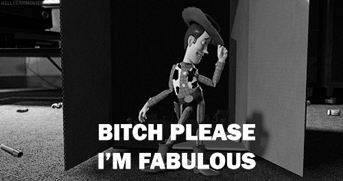 gif bitch i'm fabulous