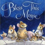 Bless This Mouse