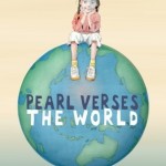 Pearl Verses the World - Sally Murphy
