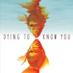 Dying to Know You - Aidan Chambers