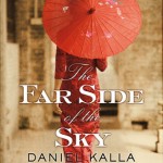 The Far Side of the Sky - Daniel Kalla