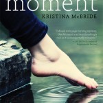 One Moment - Kristina McBride