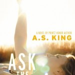 Ask the Passengers - A.S. King