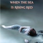 When the Sea is Rising Red - Cat Hellisen