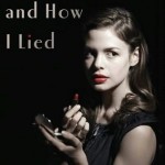 What I Saw and How I Lied - Judy Blundell