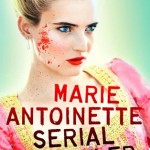 Marie Antoinette, Serial Killer
