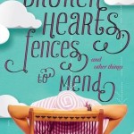 Broken Hearts, Fences and Other Things to Mend - Katie Finn