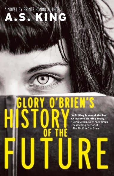 Glory O'Brien's History of the Future - A.S. King
