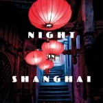 Night in Shanghai - Nicole Mones