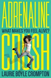 Adrenaline Crush - Laurie Boyle Crompton
