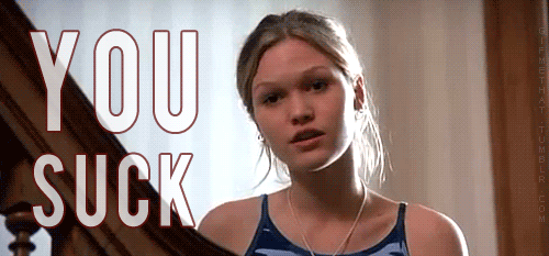 gif 10 things you suck