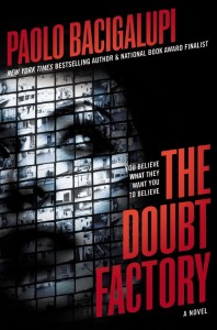 The Doubt Factory - Paolo Bacigalupi