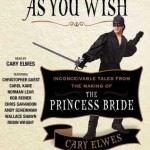 As You Wish - Cary Elwes