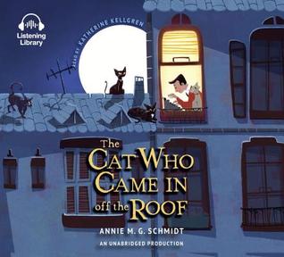 The Cat Who Came in Off the Roof by Annie M. G. Schmidt