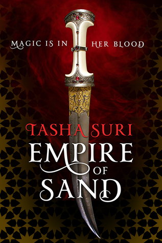 Empire of Sand by Tasha Suri